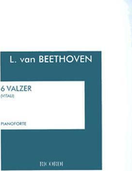 L.V.Beethoven - 6 Valzer per pianoforte / Εκδόσεις Ricordi