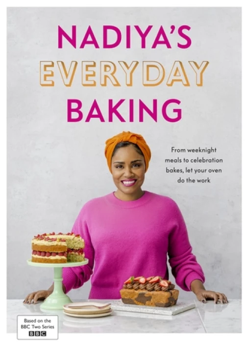 NADIYA'S EVERYDAY BAKING HC