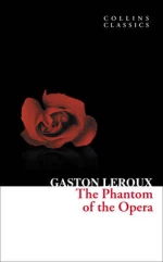 COLLINS CLASSICS : THE PHANTOM OF THE OPERA PB A FORMAT