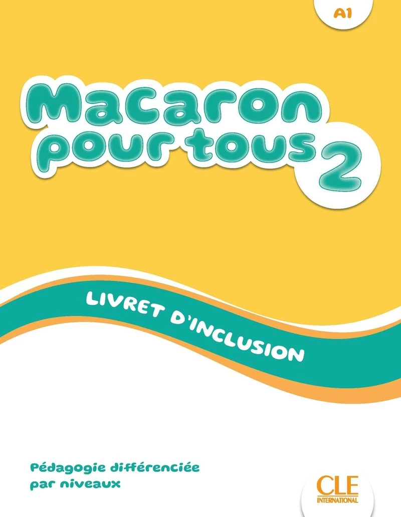 Macaron 2 Niveau a1 Livret D'inclusion