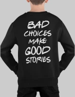 Bad Choices Παιδικό Φουτερ - BLACK