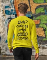Bad Choices Φούτερ - WHITE