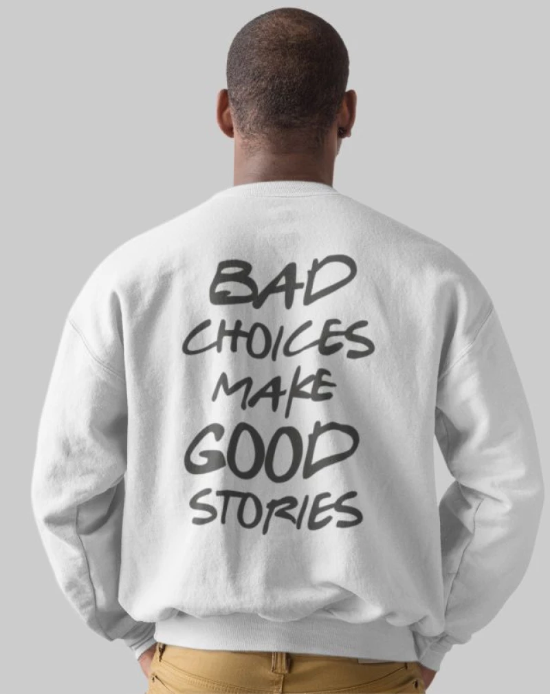 Bad Choices Φούτερ - WHITE