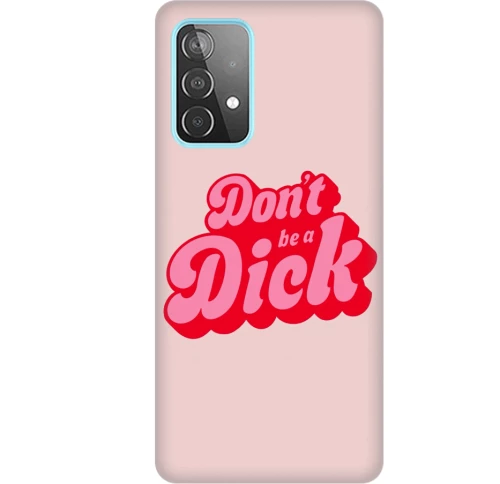 Don't be a dick Silicone case Θήκη για Samsung Galaxy A52s / A52 5G / A52 4G pink