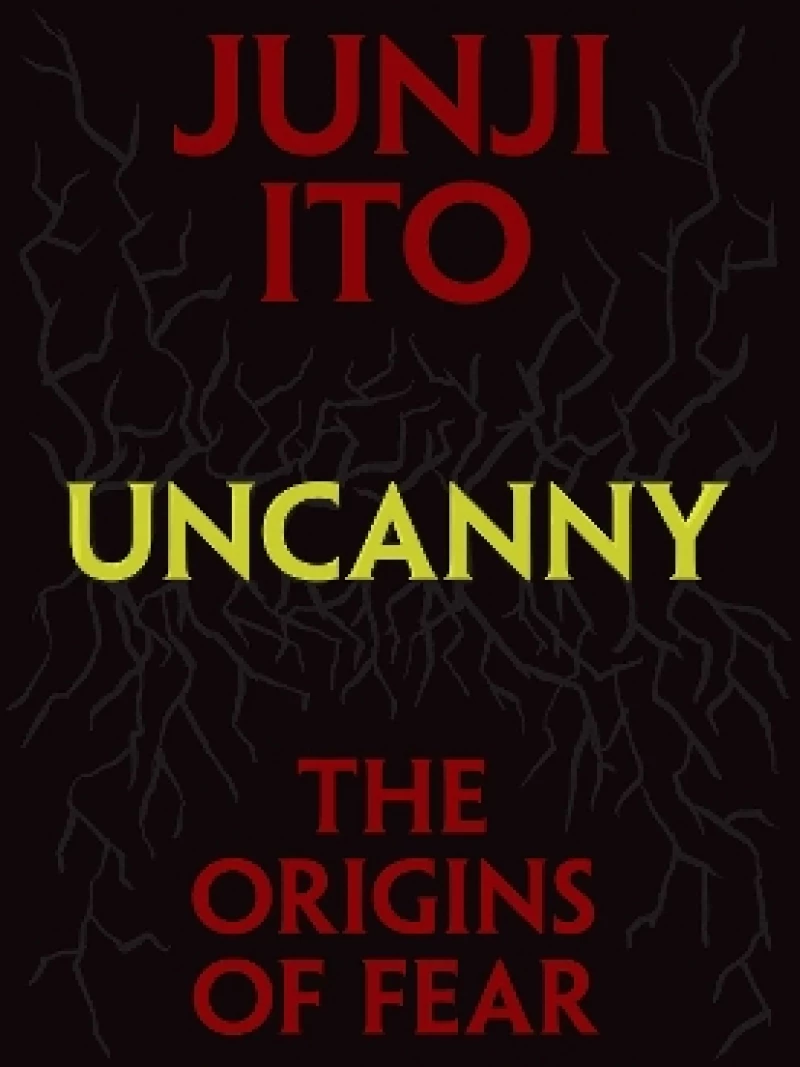 Uncanny: the Origins of Fearha