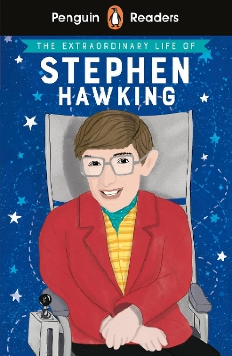 Penguin Readers Level 3: the Extraordinary Life of Stephen Hawking