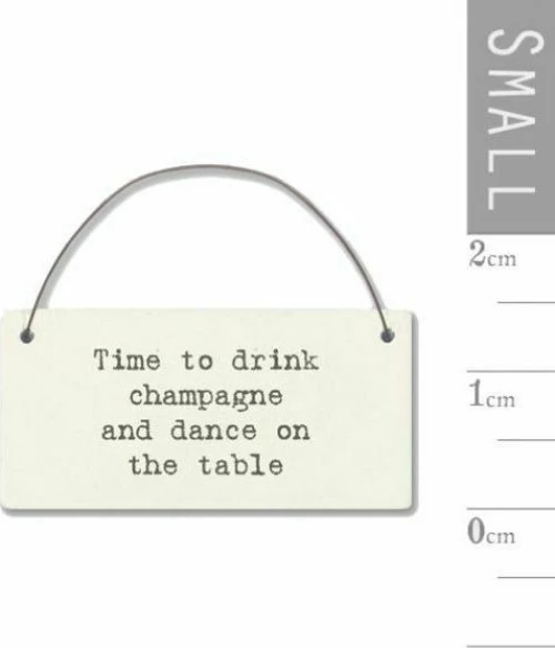 Επιγραφή μικρή - Time to drink champagne…