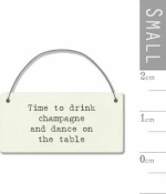 Επιγραφή μικρή - Time to drink champagne…