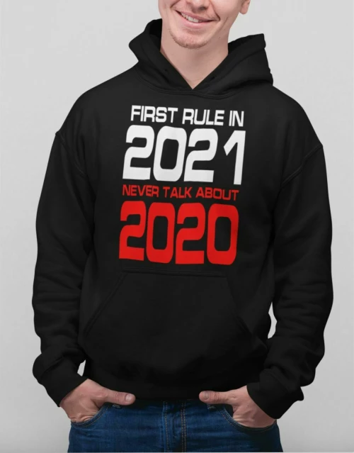 First rule in 2021 Hoodie - BLACK