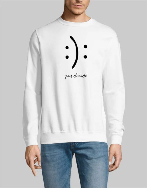 You Decide sweatshirt - WHITE