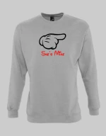 She's Mine Sweatshirt - BLACK