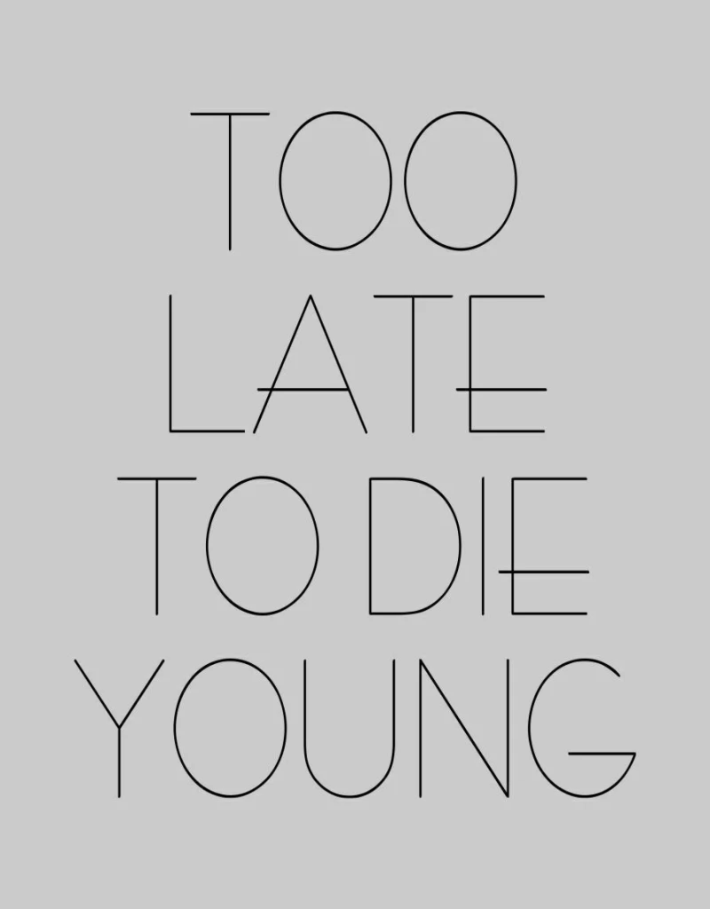 Κούπα Too Late To Die Young