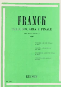 Ricordi Franck - Preludio Aria E Finale για Πιάνο