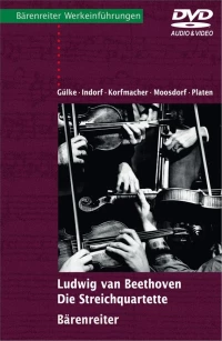 Barenreiter Ludwig van Beethoven - Die Streichquartette (with Audio-Video-DVD)
