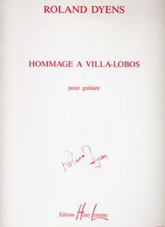 Dyens Roland - Hommage a Villa-Lobos